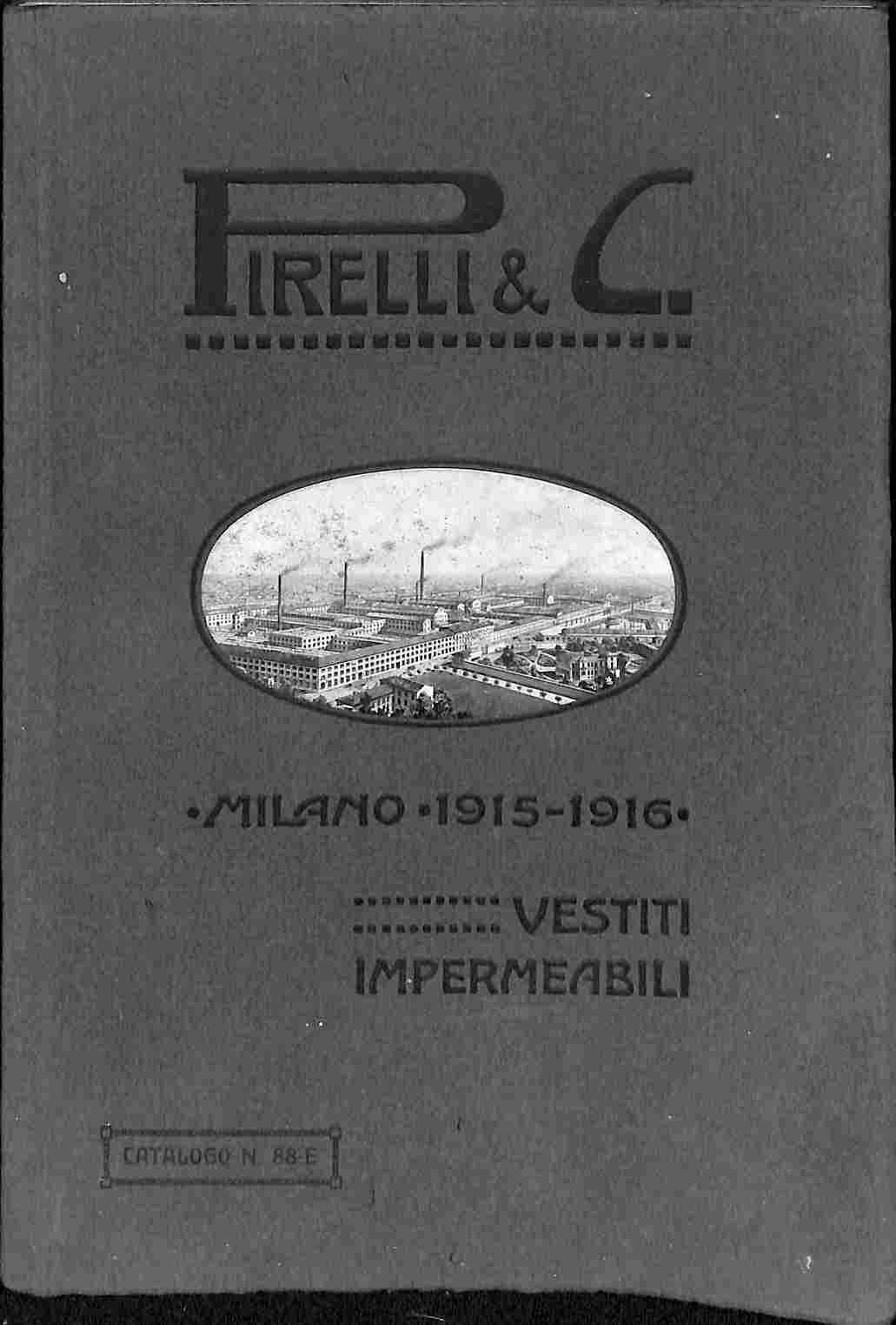 Pirelli & C. Milano 1915-1916. Vestiti e impermeabili